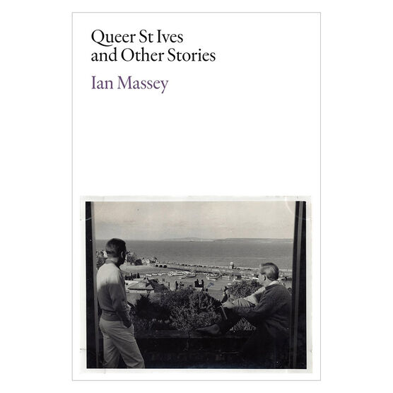 Queer St Ives and Other Stories